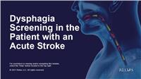 Dysphagia Screening in the Patient with an Acute Stroke