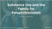 Substance Use and the Family for Paraprofessionals