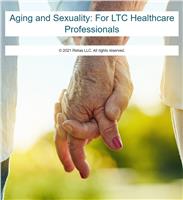 Aging and Sexuality: For LTC Healthcare Professionals