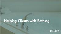 Helping Clients with Bathing