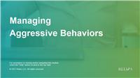 Managing Aggressive Behaviors