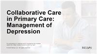Collaborative Care in Primary Care: Management of Depression