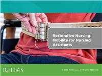 Restorative Nursing: Mobility for the CNA