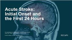 Acute Stroke: Initial Onset and the First 24 Hours