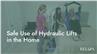 Safe Use of Hydraulic Lifts in the Home